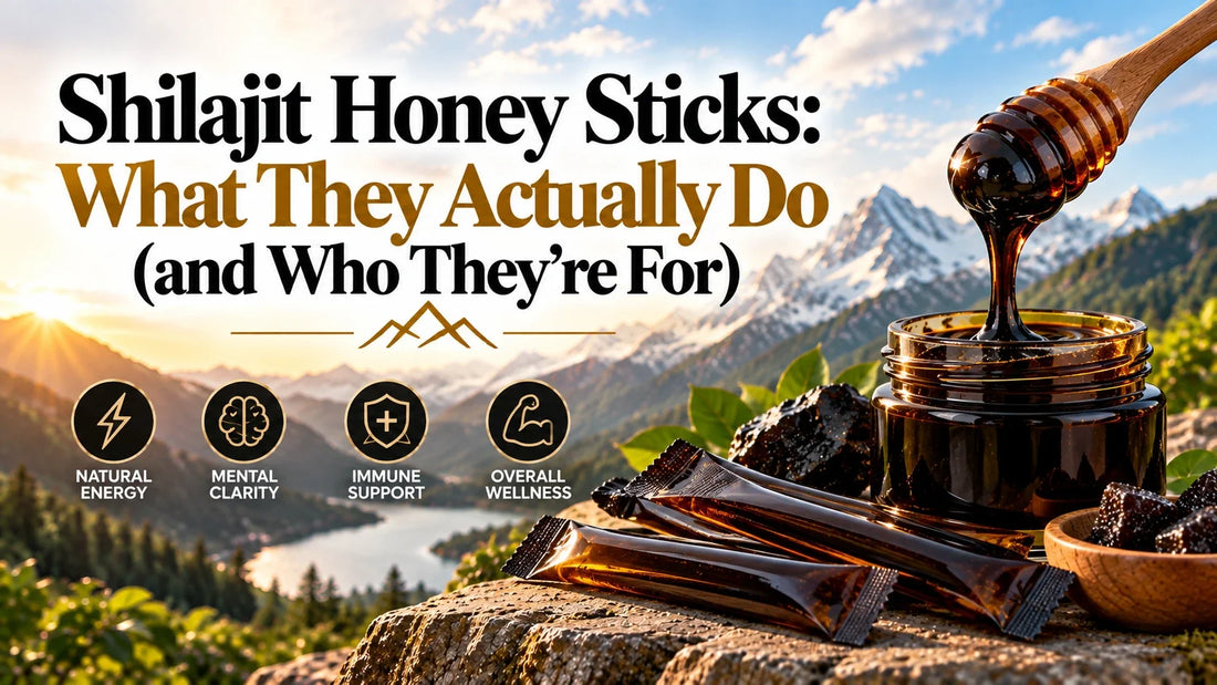 Shilajit Honey Sticks: What They Actually Do (and Who They're For)
